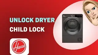 How to Unlock Hoover H-DRY 500 Dryer Child Lock