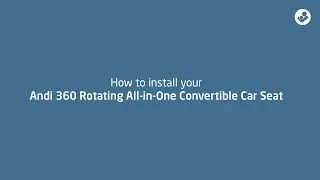 Maxi-Cosi Canada | Andi 360 Rotating All-in-One Convertible Car Seat  | How to Install