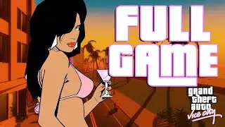 GTA VICE CITY Gameplay Walkthrough FULL GAME [1080p PC] - No Commentary (ALL MISSIONS)