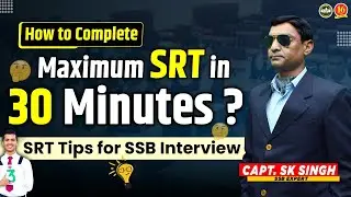 How to attempt Maximum SRT in 30 Minutes ? | Common Mistakes in SRT | SITUATION REACTION TEST | SSB