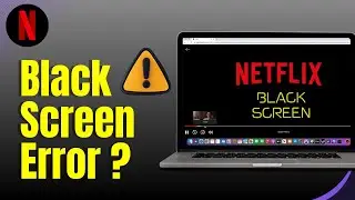 How to Fix Netflix Black Screen on Smart TV &ndash; 2025 Tutorial