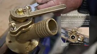 Servicing or reconditioning a seacock How-to