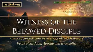 Witness of the Beloved Disciple | Divine Guidance - Saturday, December 27, 2025