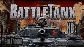 BattleTanx: Main Theme HD