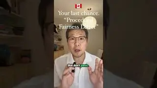 [EN] 🇨🇦Immigration: Your LAST chance to explain-&lsquo;procedural fairness letter&rsquo;