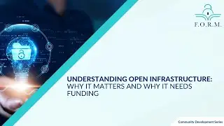 Understanding Open Infrastructure: Why It Matters and Why It Needs Funding
