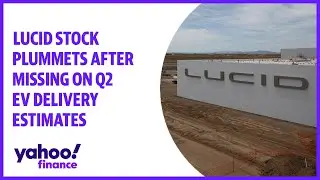 Lucid stock plummets after missing on Q2 EV delivery estimates