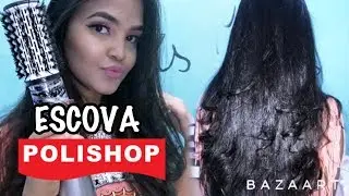 A Melhor Escova do Mundo - Escova da  Polishop