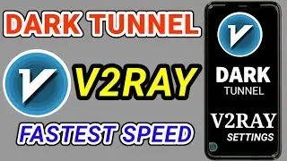 How to setup Dark Tunnel VPN with V2ray settings for Secure browsing