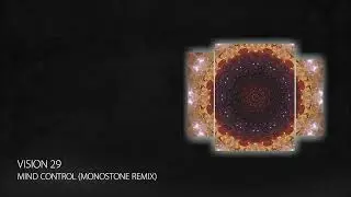 PREMIERE: Vision 29 - Mind Control (Monostone Remix - Short Edit) [Progressive House 2024]