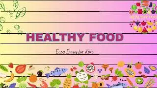 HEALTHY FOOD || Essay on healthy food || Essay Writing #essay #kids