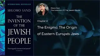 Shlomo Sand - The Invention of the Jewish People | CH4 | The Enigma: The Origin of Eastern ...