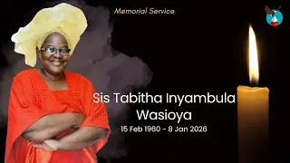 Sis. Tabitha Wasioya Memorial Service