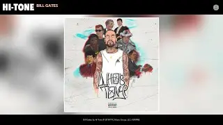 Hi-Tone - Bill Gates (Audio)