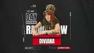 Diviana, Shar-K - Day Dreaming Radioshow ep.255 | Minimal Deep Tech | House