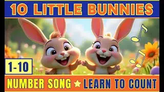 10 Little Bunnies - Funny Bunny Songs & Nursery Rhymes