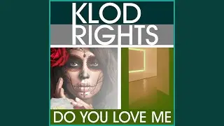 Do You Love Me (Extended Version)