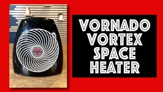 Vornado Vortex Space Heater Review