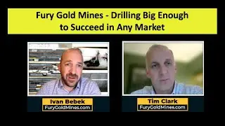 Fury Gold Mines - Drilling Big Enough to Succeed in Any Market
