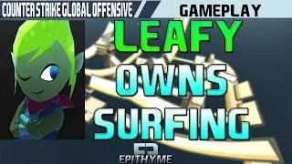 Leafy Owns Surfing in Counter Strike
