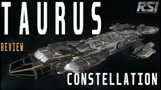RSI Constellation Taurus Review - Star Citizen 4.3.1