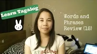 Learn Tagalog: Words and Phrases Review (18)