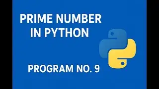 👉 Check Prime Number in Python | Python Program to Find Prime or Not | Python Made Easy