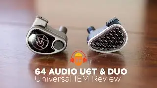 Обзор 64 Audio U6t и Duo: что-то для каждого
