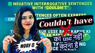 Day 8👉Use of &ldquo;couldn&rsquo;t &ldquo; negative and interrogative sentences by Tabassum ma&rsquo;am with explanation 