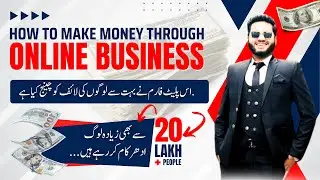 How To Earn Money With Online Business in Pakistan.