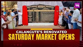 Renovated Weekly Saturday Market Inaugurated in Calangute
