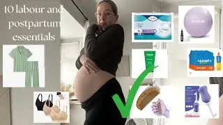 10 Labour and postpartum essentials second time mum UK