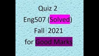 Eng507 Quiz 2 by VU Stars