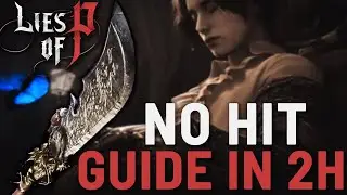 How to BEAT Lies of P NO HIT in 2 Hours (In Depth Guide)