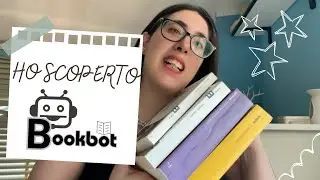 Ho testato Bookbot per voi e sono rimasta... a bocca aperta! 