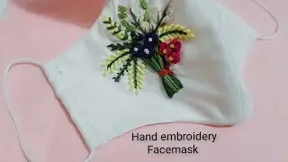 #makefacemask #febricfacemask make hand embroidery facemask in home