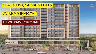 Avianna Invicta in Ulwe Navi Mumbai, 1, 2 & 3 BHK Flats.