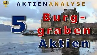 Mit diesen 5 Burggraben Aktien das Depot absichern! Teil 7