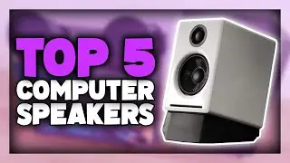 Top 5: Best Computer Speakers of 2020