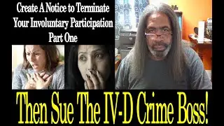 Child $upport:  Notice to Terminate Involuntary Participation Weapon Part 1