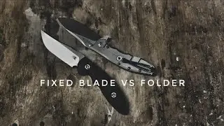 how to rant about knives. sort of a fixed blade vs folder conversation