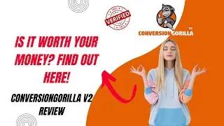 conversiongorilla v2 review | Does Conversion Gorilla V2 Deliver Results?🔥 My Personal Experience