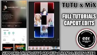 CapCut Full Tutorials Editing TuTuxMix Trends