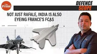 Beyond Rafale, why India is eyeing sixth generation fighter aircraft programme FCAS with France