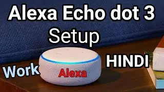 alexa setup Hindi | Alexa echo Dot 3 setup | amazon alexa smart home setup