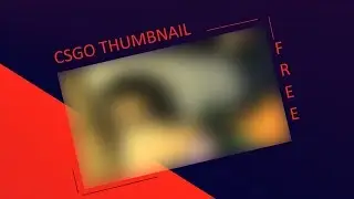 CSGO Thumbnail | Speed Draw | Free Download
