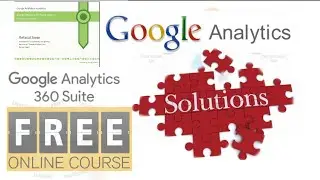 Google Analytics 360 Solution 2020 | Get Your free course certificate