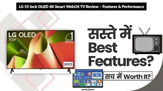 LG 55 Inch OLED 4K Smart WebOS TV Review &ndash; Features & Performance | Review in Hindi | Features