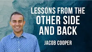Lessons from the Other Side and Back with Jacob Cooper and host Melissa Minnich