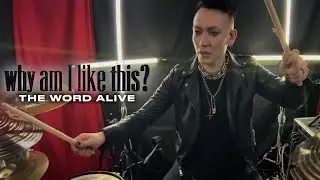 The Word Alive - Why Am I Like This?  (Drum Cover) - Roy PG-13